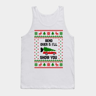 Bend Over and I'll Show You Ugly Sweater T-Shirt Tank Top